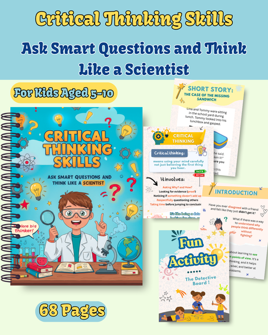 Critical Thinking Skills: Ask Smart Questions and Think Like a Scientist